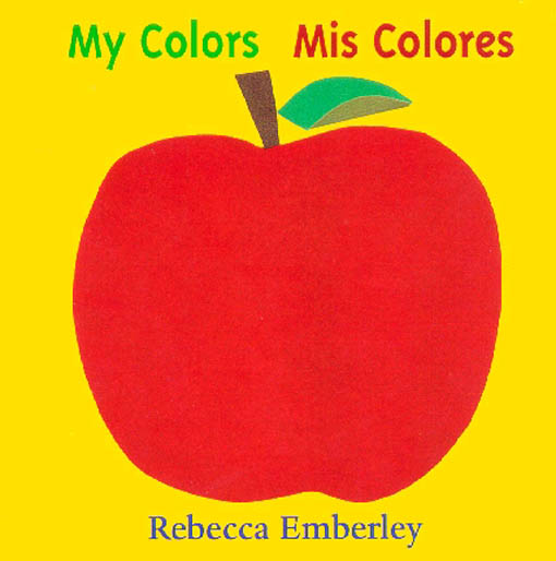 Title details for My Colors/Mis Colores by Rebecca Emberley - Available